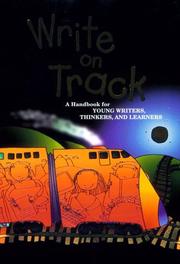 Cover of: Write on Track: A Handbook for Young Writers, Thinkers & Learners