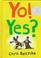 Cover of: Yo! Yes?