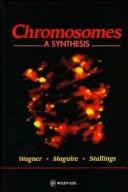 Cover of: Chromosomes: a synthesis