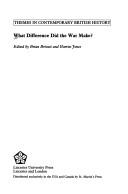 Cover of: What difference did the war make?