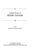 Cover of: Critical essays on Peter Taylor by edited by Hubert H. McAlexander.