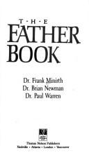 Cover of: The father book by Frank B. Minirth