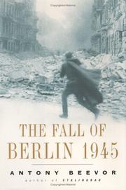 Cover of: The fall of Berlin, 1945 by Antony Beevor