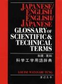 Cover of: Japanese/English English/Japanese glossary of scientific and technical terms by Louise Watanabe Tung