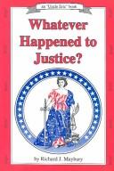 Cover of: Whatever happened to justice?