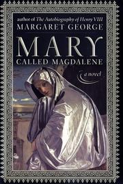 Mary, called Magdalene by Margaret George
