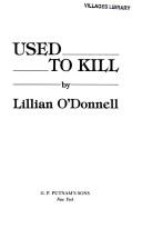 Used to kill by Lillian O'Donnell