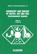 Chemistry and biology of water, air, and soil : environmental aspects