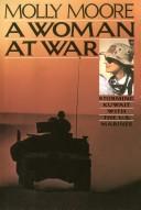 Cover of: A woman at war: storming Kuwait with the U.S. Marines