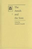 Cover of: The Amish and the state by edited by Donald B. Kraybill.