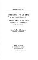 Cover of: Doctor Faustus A- and B- texts (1604, 1616): Christopher Marlowe and his collaborator and revisers