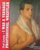 Cover of: I was a teenage professional wrestler