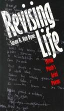 Cover of: Revising life: Sylvia Plath's Ariel poems