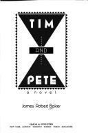 Cover of: Tim and Pete: a novel