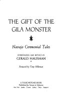 Cover of: The gift of the gila monster: Navajo ceremonial tales