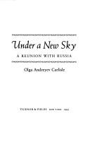 Under a new sky by Olga Andreyev Carlisle