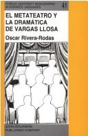 Cover of: El metateatro y la dramática de Vargas Llosa: hacia una poética del espectador