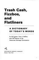 Cover of: Trash cash, fizzbos, and flatliners by Sid Lerner