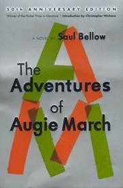 The adventures of Augie March by Saul Bellow