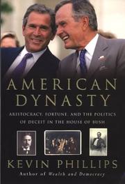 American dynasty by Kevin P. Phillips, Kevin Phillips