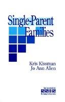 Single-parent families by Kris Kissman