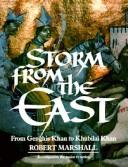 Cover of: Storm from the East: from Ghenghis Khan to Khubilai Khan