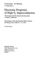 Electronic properties of high-Tc superconductors : the normal and the superconducting state of high-tc materials : proceedings of the International Winter School, Kirchberg, Tyrol, March 7-14, 1992