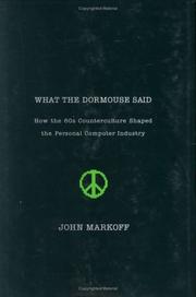 Cover of: What the Dormouse Said: How the 60s Counterculture Shaped the Personal Computer