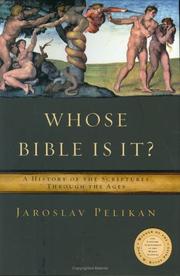 Cover of: Whose Bible Is It? A History of the Scriptures Through the Ages