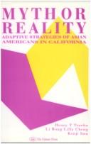 Cover of: Myth or reality: adaptive strategies of Asian Americans in California
