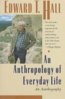 Cover of: An anthropology of everyday life: an autobiography