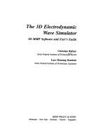 The 3D electrodynamic wave simulator : 3D MMP software and user's guide