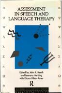 Assessment in speech and language therapy by John R. Beech, Leonora Harding, Diana Hilton-Jones