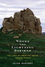 Cover of: Where the lightning strikes: the lives of American Indian sacred places