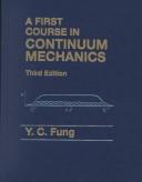 A first course in continuum mechanics by Y. C. Fung
