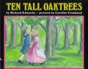 Cover of: Ten tall oaktrees by Edwards, Richard
