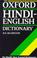 Cover of: The Oxford Hindi-English dictionary
