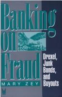 Cover of: Banking on fraud: Drexel, junk bonds, and buyouts