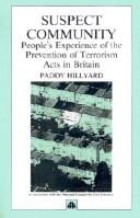 Suspect community : people's experience of the Prevention of Terrorism Acts in Britain