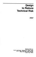 Design to reduce technical risk