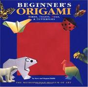 Cover of: Beginner's Origami: Birds, Beasts, Bugs, & Butterflies