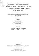 Dynamics and control of chemical reactors, distillation columns, and batch processes (DYCORD+) : selected papers from the 3rd IFAC Symposium, Maryland, USA, 26-29 April 1992