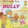 Cover of: The Berenstain Bears and the bully