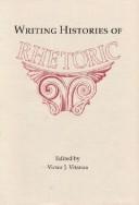 Cover of: Writing histories of rhetoric