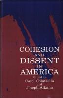 Cohesion and dissent in America by Carol Colatrella, Joseph Alkana