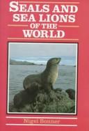 Cover of: Seals and sea lions of the world