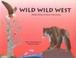 Cover of: Wild, wild West