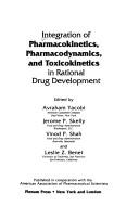 Cover of: Integration of pharmacokinetics, pharmacodynamics, and toxicokinetics in rational drug development