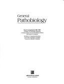 Cover of: General pathobiology by Paris Constantinides