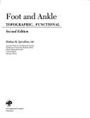 Cover of: Anatomy of the foot and ankle by Shahan K. Sarrafian